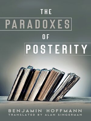 cover image of The Paradoxes of Posterity
